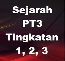 Sejarah PT3 (Tingkatan 3) Soalan Peperiksaan, Percubaan, Ujian, Nota