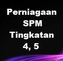 Nota Ringkas Perniagaan (Perdagangan) Tingkatan 5 (SPM 