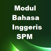 Modul Berfokus Bahasa Inggeris SPM + Jawapan (Kertas 1 dan 