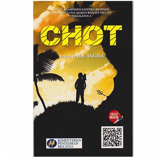 Novel Chot (K): Sinopsis, Tema, Persoalan, Nilai 