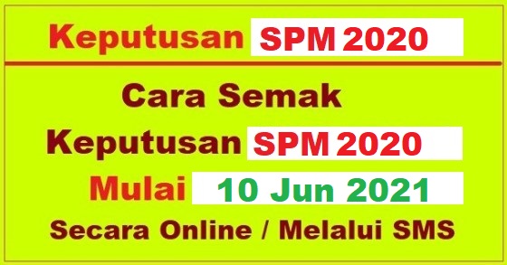 Cara Semak Keputusan Spm 2020 Secara Online Sms Mulai 10 Jun 2021 Khamis Bumi Gemilang