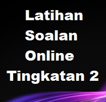 Koleksi Soalan, Latihan, Nota Bahasa Melayu (BM) Tingkatan 2 + Jawapan