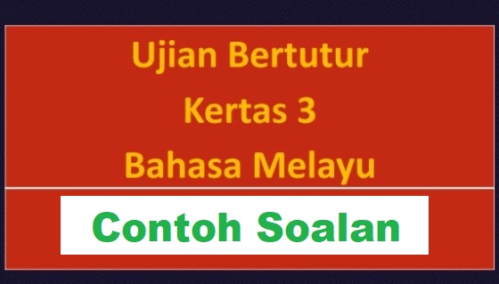 Ujian Lisan Bertutur Bahasa Melayu Spm Contoh Soalan Jawapan Ramalan Panduan Pu Bumi Gemilang