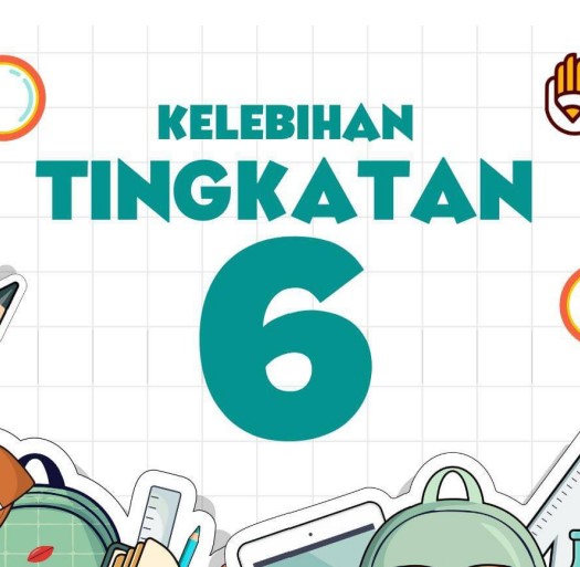 12 kelebihan tingkatan 6 enam bumi gemilang